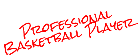 Professional Basketball Player written in red handwriting