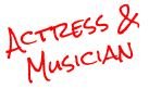 Actress and Musician written in red handwriting